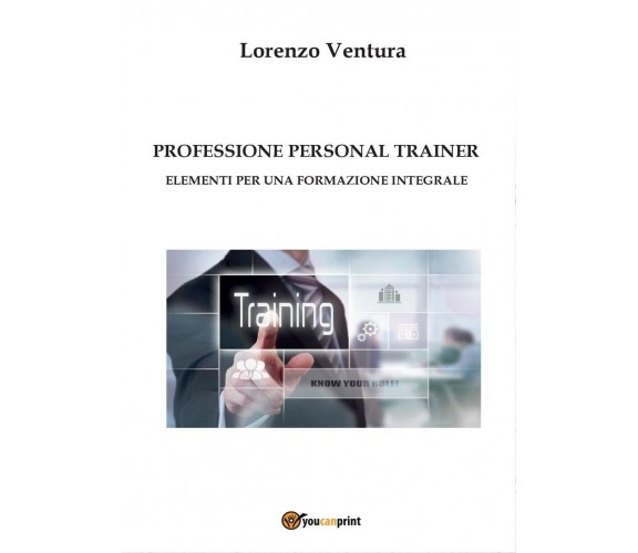 Professione personal trainer - Elementi per una formazione integrale (Ventura)