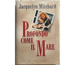 Profondo come il mare di Jacquelyn Mitchard,  1998,  Edizioni Cde