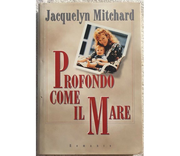 Profondo come il mare di Jacquelyn Mitchard,  1998,  Edizioni Cde
