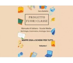 Progetto Fuori Classe - Manuale di Italiano - Scuola Media - Mappe dsa e schemi 