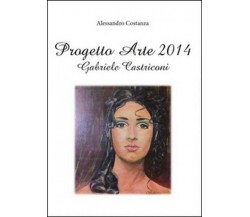 Progetto arte 2014. Gabriele Castriconi - ER