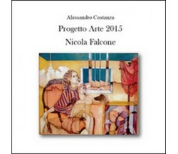 Progetto arte 2015. Nicola Falcone  di Alessandro Costanza,  2015 - ER