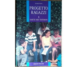Progetto ragazzi Vol. 1 - Panza - Edizioni Paoline,1992 - R