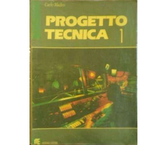 Progetto tecnica 1 - Carlo Madeo,  1989,  Morano Editore
