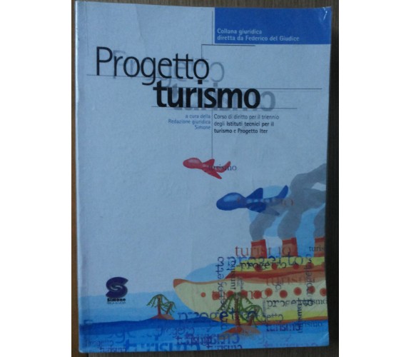 Progetto turismo - AA.VV. - Simone per la Scuola,2003 - R