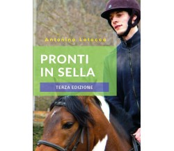 Pronti in sella - Antonino Latocca,  2015,  Youcanprint