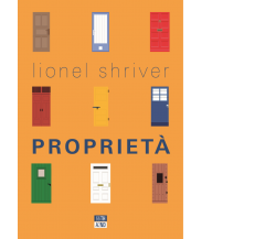 Proprietà di Lionel Shriver,  2021,  66th And 2nd