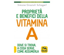 Proprietà e benefici della vitamina A. Dove si trova, a cosa serve e come assume