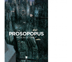 Prosopopus di Crécy Nicolas de - Eris, 2022