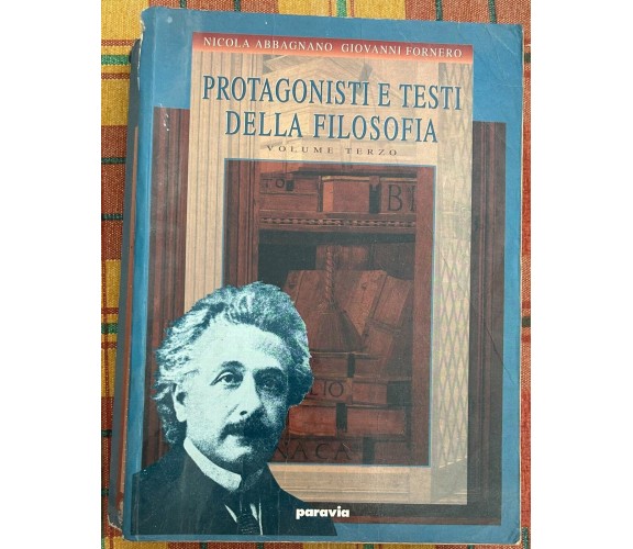 Protagonisti e testi della filosofia 3 di Nicola Abbagnano, Giovanni Fornero,