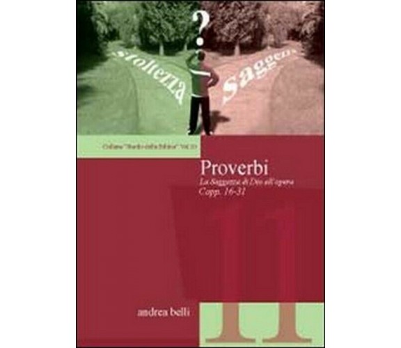 Proverbi. Studio della Bibbia - Andrea Belli,  2011,  Youcanprint