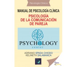 Psicología de la comunicación de pareja. Manual de psicología clínica di Adriano