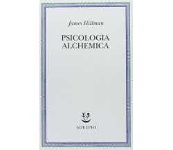 Psicologia alchemica - James Hillman - Adelphi, 2013