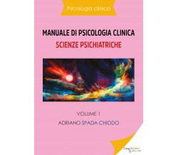 Psicologia clinica - Manuale di psicologia clinica - Scienze psichiatriche - Vol