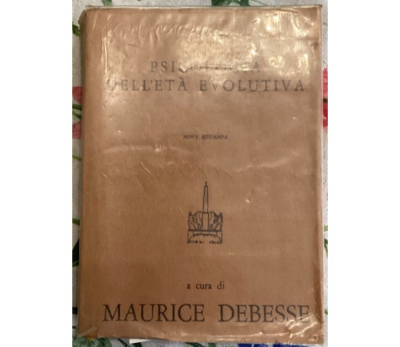 Psicologia dell’età evolutiva di Maurice Debesse, 1976, Armando Editore