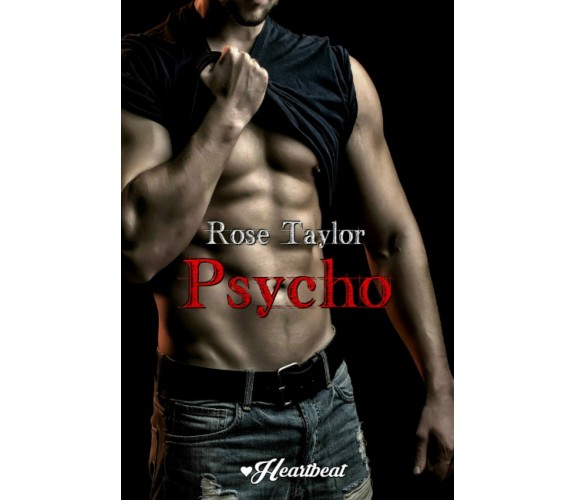 Psycho di Rose Taylor,  2022,  Indipendently Published