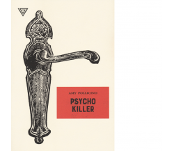 Psycho killer di Amy Pollicino - Perrone, 2021