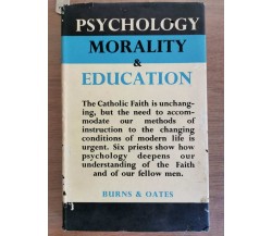 Psychology morality & education - F. Van Steenberghen - Burns & Oates-1958-AR