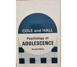 Psychology of Adolescence, Cole And Hall,  1970,  Hort Rinehart Winston- ER
