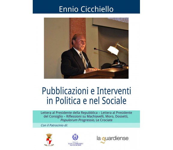 Pubblicazioni e interventi in politica e nel sociale - Ennio Cicchiello,  2020, 