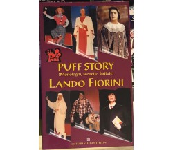 Puff story (monologhi, scenette, battute) di Lando Fiorini,  2009,  Editoriale P