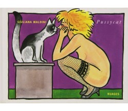 Pussycat di Giuliana Maldini,  2008,  Nuages