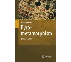 Pyrometamorphism - Rodney Grapes - Springer, 2014