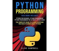 Python Programming 3 BOOKS in 1: the Complete Guide to Learn Everything You Need
