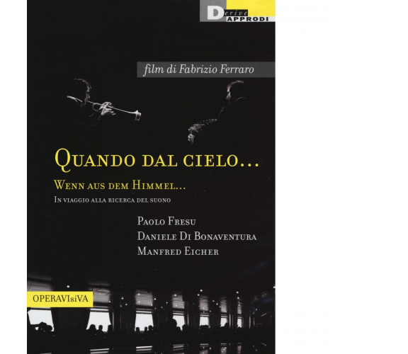 QUANDO DAL CIELO... DVD di PAOLO FRESU - DeriveApprodi editore, 2016