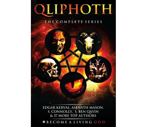 Qliphoth The Complete Series di Asenath Mason, S. Connolly,  2019,  Indipendentl