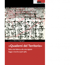 «Quaderni del Territorio». - A. Magnaghi - DeriveApprodi editore, 2021