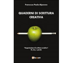 Quaderni di scrittura creativa.«Degustazione di scrittura creativa»: Di vin e...