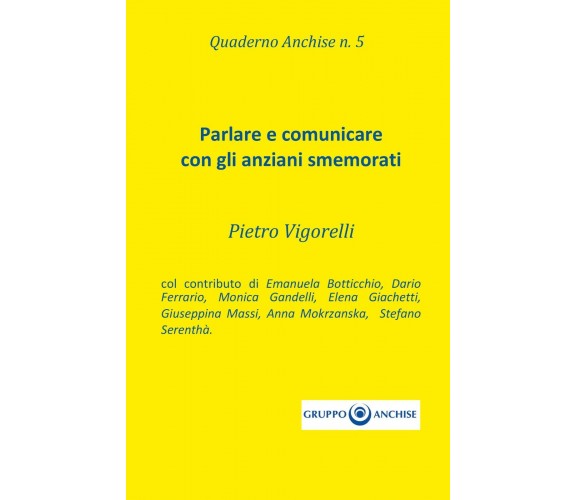 Quaderno Anchise di Pietro Vigorelli,  2019,  Youcanprint