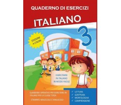 Quaderno Esercizi Italiano. Per la Scuola elementare (Vol. 3) di Paola Giorgia M