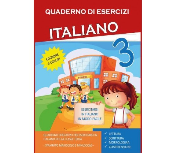 Quaderno Esercizi Italiano. Per la Scuola elementare (Vol. 3) di Paola Giorgia M
