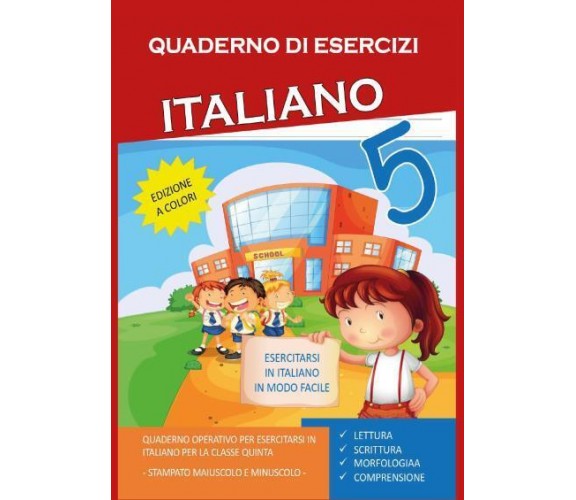 Quaderno Esercizi Italiano. Per la Scuola elementare (Vol. 5) di Paola Giorgia M