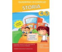 Quaderno Esercizi Storia. Per la Scuola elementare (Vol. 4-5) di Paola Giorgia 
