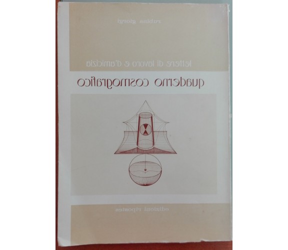Quaderno cosmografico ( con dedica e firma autrice) - Giorgi - Ripostes,1983 - A