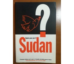 Quale  pace per il sudan? - AA.VV. - Forum Internazionale - 2005 - M