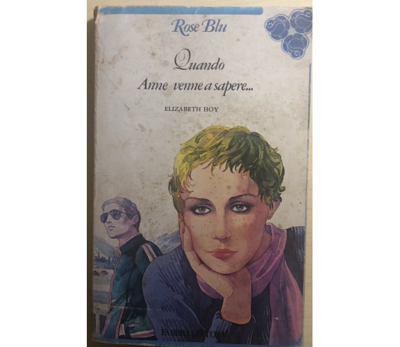 Quando Anne venne a sapere... di Elizabeth Hoy,  1962,  Fabbri Editori