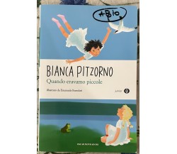Quando eravamo piccole di Bianca Pitzorno, 2011, Mondadori