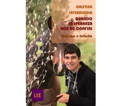 Quando la speranza non ha confini. Autismo e felicità di Cristina Internicola, 