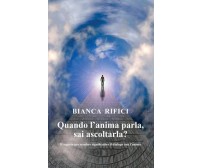Quando l’anima parla, sai ascoltarla? Il segreto per rendere significativo il di