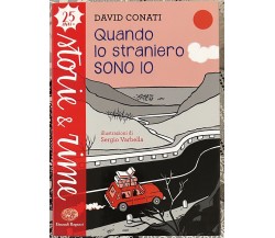 Quando lo straniero sono io di David Conati, 2017, Einaudi Ragazzi