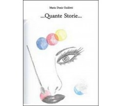 Quante storie....	 di M. Denis Guidotti,  2011,  Youcanprint