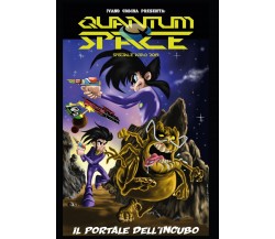 Quantum Space 2019 Seconda Edizione - Il portale dell’incubo	 di Codina Ivano