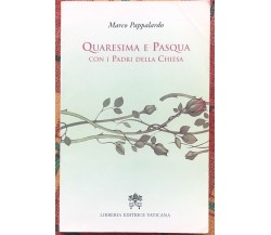 Quaresima e Pasqua con i Padri della Chiesa di Marco Pappalardo, 2009, Librer