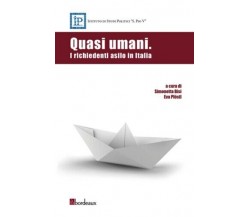 Quasi umani. I richiedenti asilo in Italia di S. Bisi, E. Pföstl, 2014-01, Bo