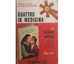 Quattro in medicina di Richard Gordon, 1966, Longanesi E C.