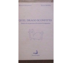 Quel drago sconfitto - Renata Governali - Prova d'autore - 2003 - M
